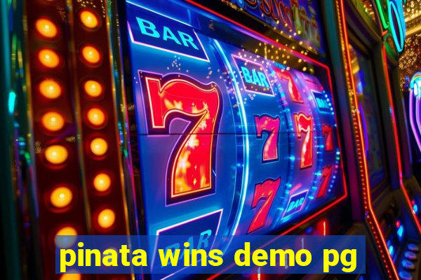 pinata wins demo pg